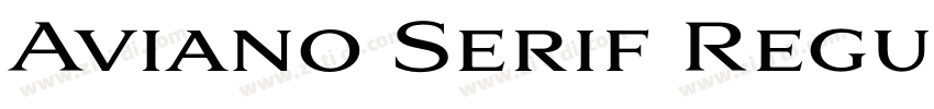Aviano Serif Regular字体转换 Aviano Serif Regular字体转换